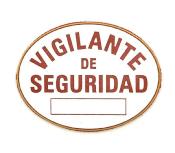 PLACA DE PVC VIGILANTE DE SEGURIDAD Y EXPLOSIVOS